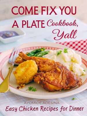 cover image of Come Fix You a Plate Cookbook, Y'all